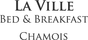 La Ville Bed & Breakfast - Chamois